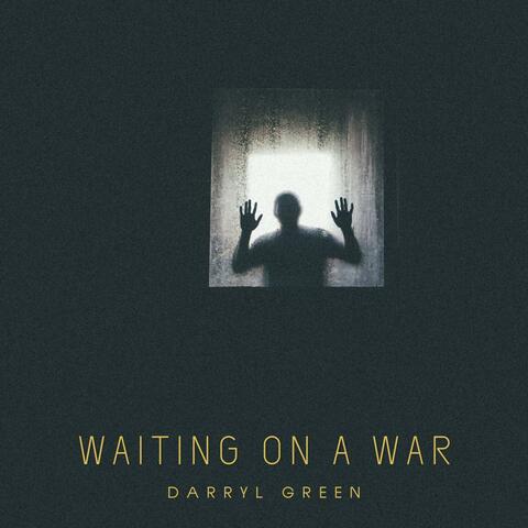 Waiting On A War album art