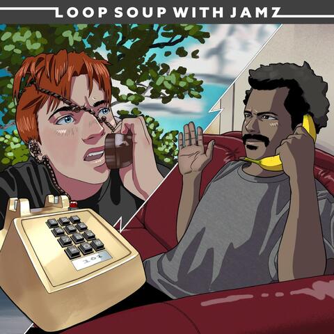 Loop Soup With Jamz album art