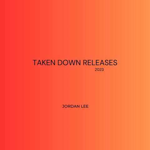 Taken Down Releases 2023 album art
