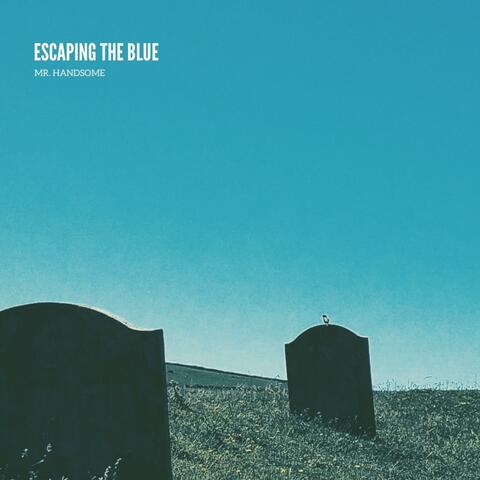 Escaping the Blue album art