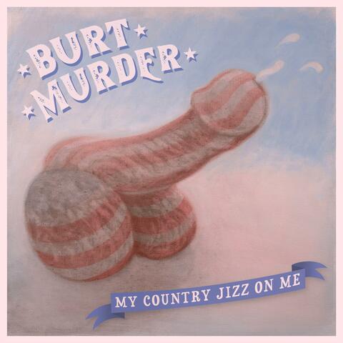 My Country Jizz On Me album art