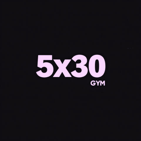5X30 GYM album art