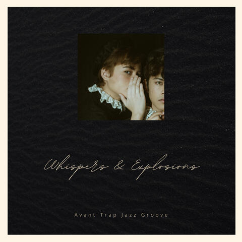 Whispers & Explosions album art