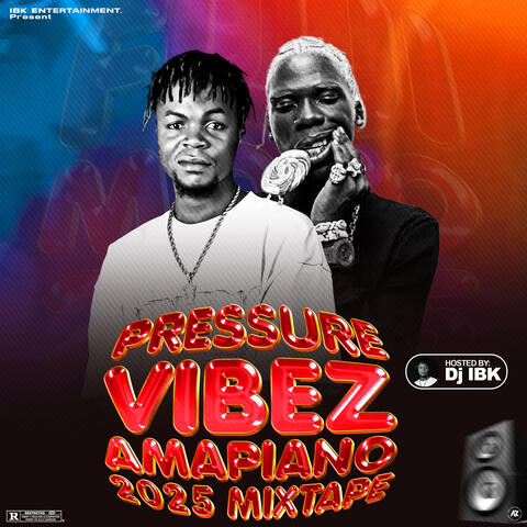 Pressure Vibez Amapiano 2025 album art