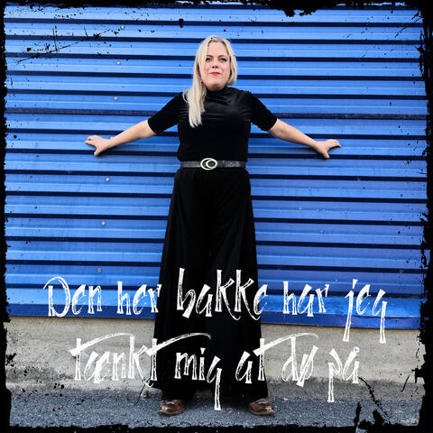 Den her bakke har jeg tænkt mig at dø på album art