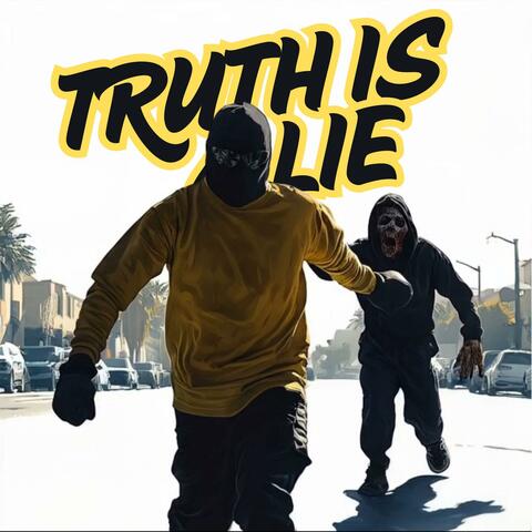Truth is a Lie album art