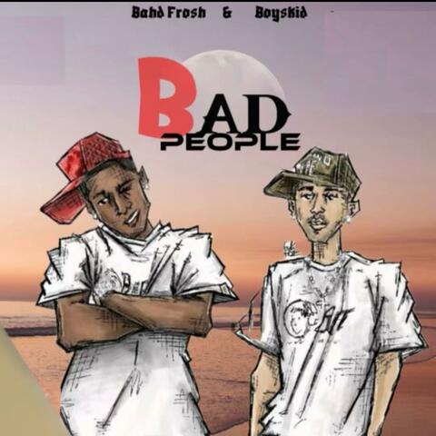 Bad People (feat. Bahd frosh) album art
