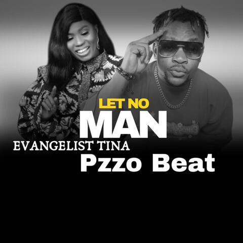 Let No Man (feat. Pzzo Beat) album art
