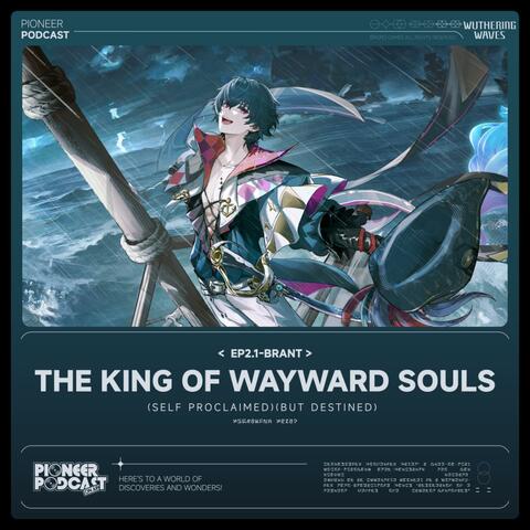 The King of Wayward Souls(Self Proclaimed)(But Destined) album art