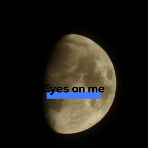 Eyes on Me album art