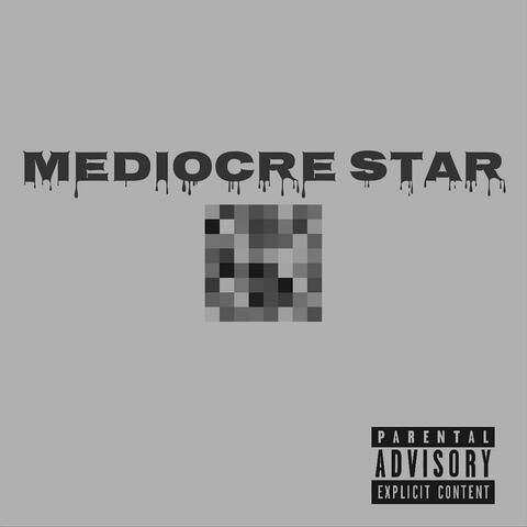 Mediocre Star album art