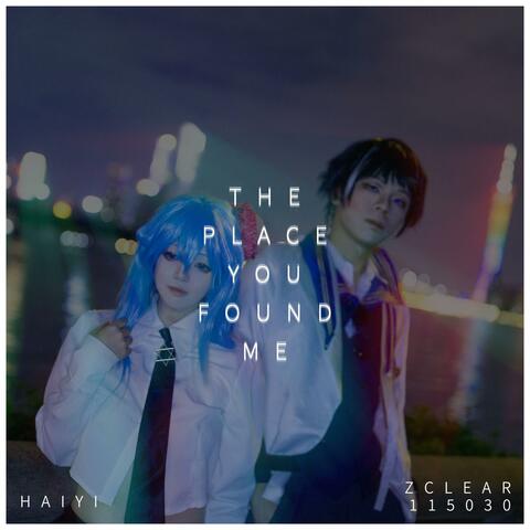 The Place You Found Me album art