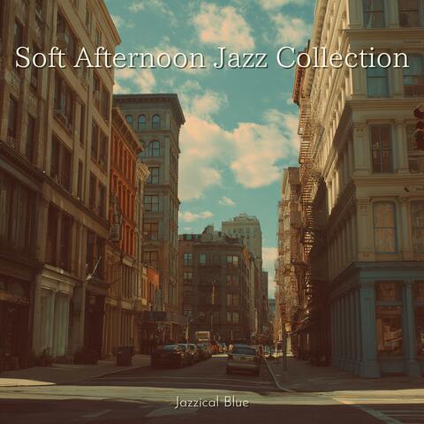 Soft Afternoon Jazz Collection album art