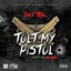 Tolt My Pistol (feat. E-40) album artwork