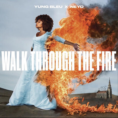 Walk Through The Fire (feat. Ne-Yo) album art