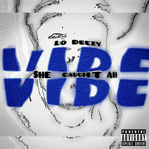 Vibe (She Caught Ah) album art
