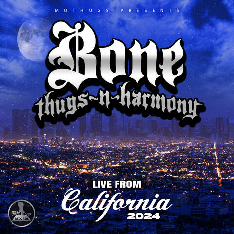 Bone Thugs-n-Harmony Live From California album art