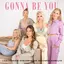 Gonna Be You album artwork