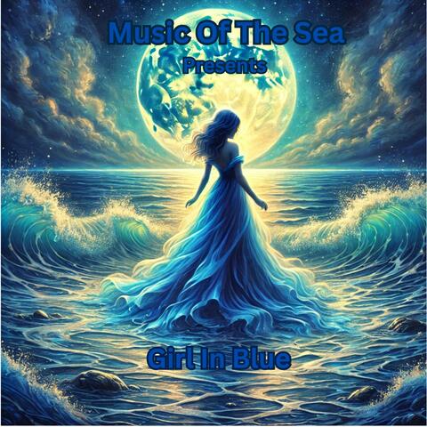 Music Of The Sea Presents: Girl In Blue album art