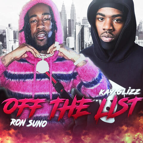 OFF THE LIST (feat. Kay Glizz) album art