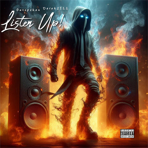 Listen Up! (feat. Derek2ILL) album art