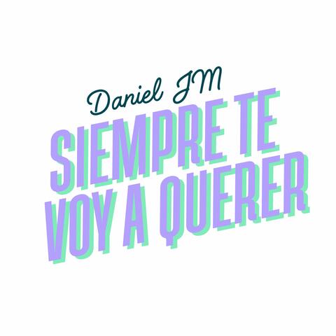 Siempre  Te voy  a Querer album art