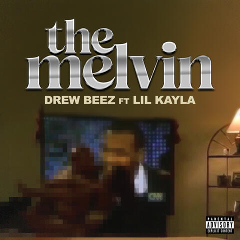 The Melvin (feat. Lil Kayla) album art