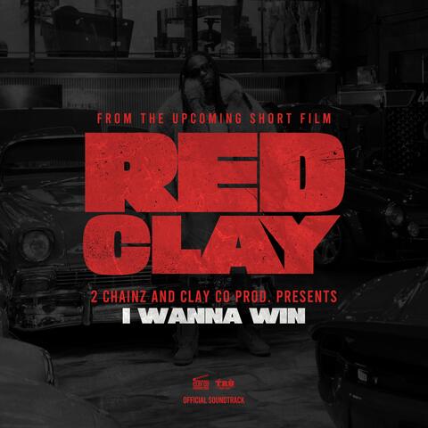 I WANNA WIN (from the Short Film "Red Clay") album art