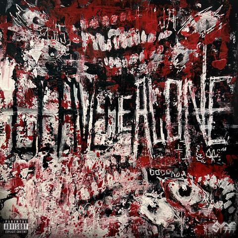 LEAVE ME ALONE (feat. SAURXN) album art