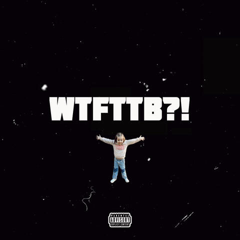 WTFTTB?! album art