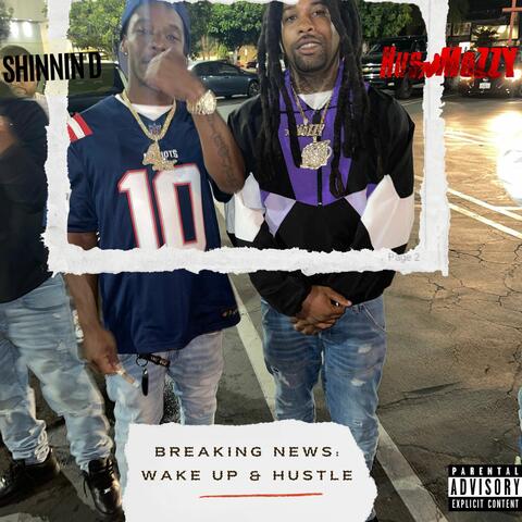 WAKE UP & HUSTLE (feat. SHINNIN D) album art