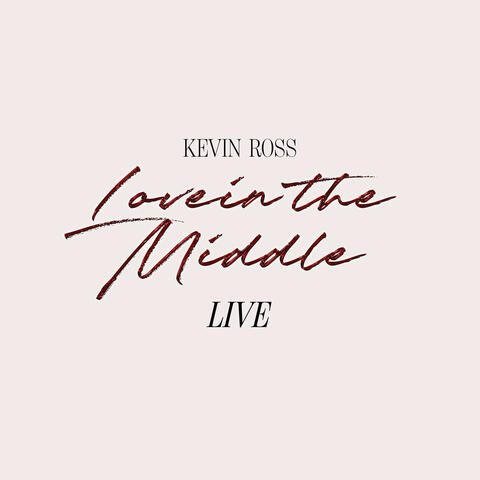 Love In The Middle (Live) album art