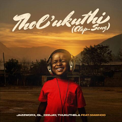 Tholukuthi (Clap Song) [feat. MaWhoo] album art