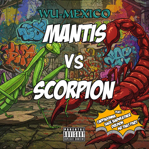 Mantis vs Scorpion (feat. Cappadonna, Sage Badweather, Dremon & Mr That Part) album art