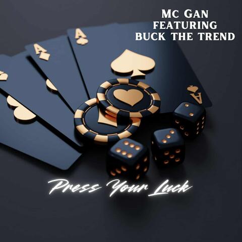 Press Your Luck (feat. Buck the Trend) album art