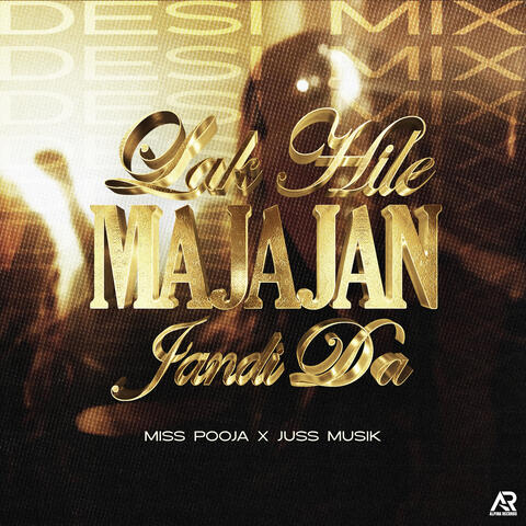 Lak Hile Majajan Jandi Da (Desi Mix) album art
