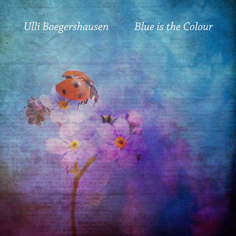 Blue Is the Colour album art