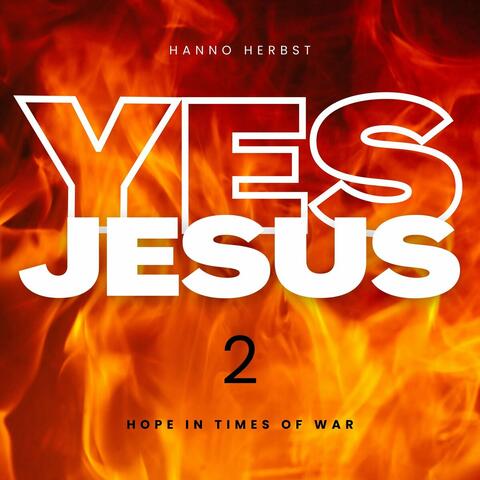 Yes Jesus 2 - Hope in Times of War album art