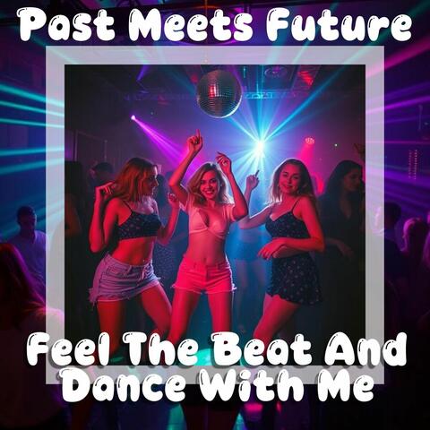 Feel the Beat and Dance with Me album art