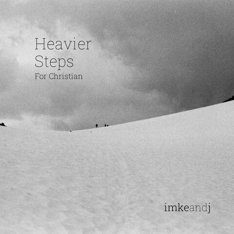 Heavier Steps (For Christian) album art