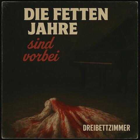 Die fetten Jahre sind vorbei album art