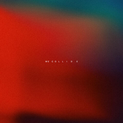 We Collide album art