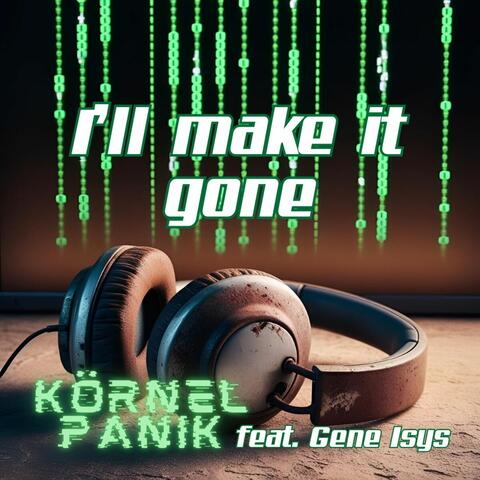 I'll Make It Gone album art
