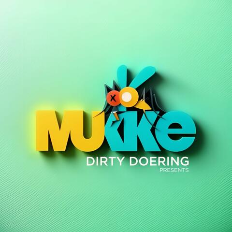 Dirty Doering Presents Mukke II album art