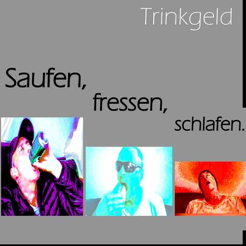Saufen, fressen, schlafen. album art