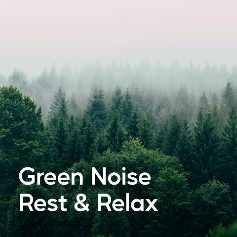 Green Noise Rest & Relax album art