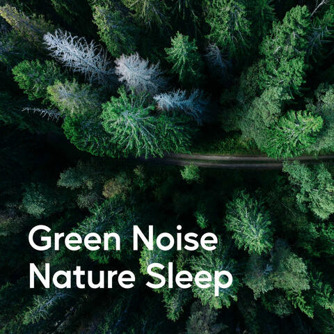 Green Noise Nature Sleep album art