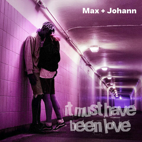 It Must Have Been Love album art