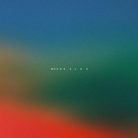 Where Else album art