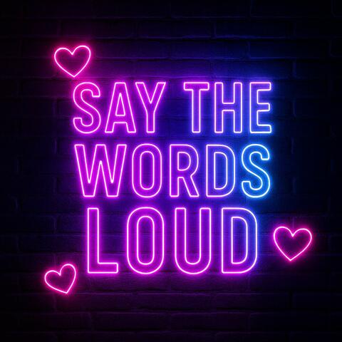 Say the Words Loud album art